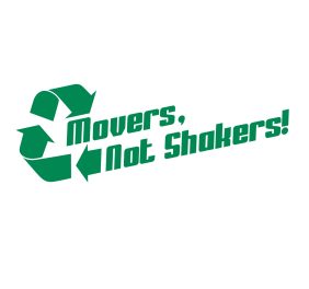 Movers, Not Shakers!