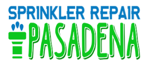 Sprinkler Repair Pasadena